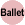 2017 Ballet